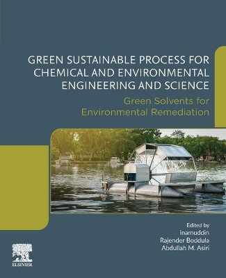 Green Sustainable Process for Chemical and Environmental Engineering and Science: Green Solvents for Environmental Remediation book