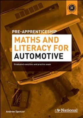 A+ National Pre-apprenticeship Maths and Literacy for Automotive book