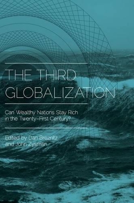 The Third Globalization by Dan Breznitz