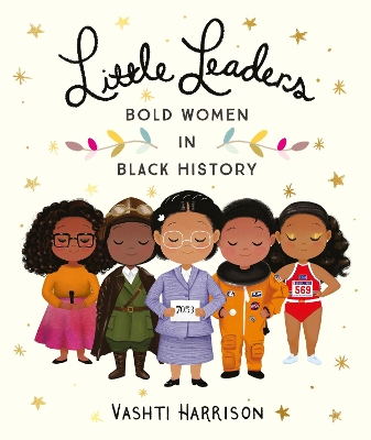 Little Leaders: Bold Women in Black History book