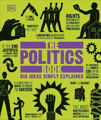 The The Politics Book: Big Ideas Simply Explained by DK