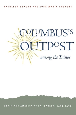 Columbus's Outpost Among the Tainos book