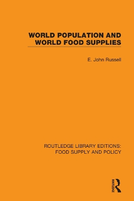 World Population and World Food Supplies by E. John Russell