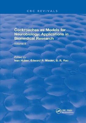 Cockroaches as Models for Neurobiology: Applications in Biomedical Research: Volume II by Ivan Huber