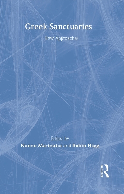 Greek Sanctuaries by Robin Hagg