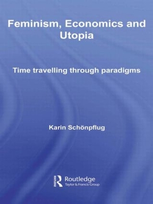 Feminism, Economics and Utopia book