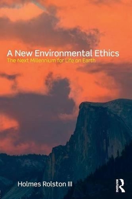 New Environmental Ethics by Holmes Rolston III