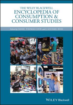 Wiley Blackwell Encyclopedia of Consumption and Consumer Studies book