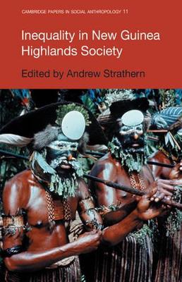 Inequality in New Guinea Highlands Societies book