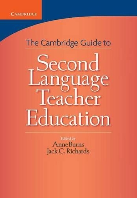 Cambridge Guide to Second Language Teacher Education book