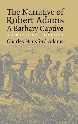 Narrative of Robert Adams, A Barbary Captive book