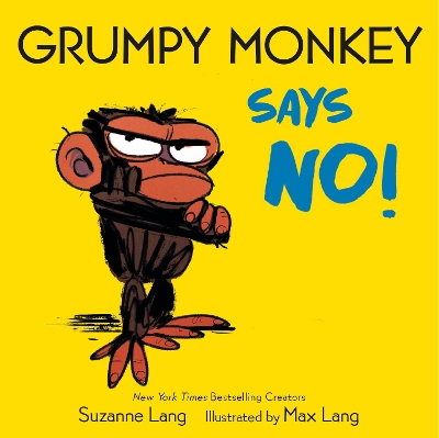 Grumpy Monkey Says No! book