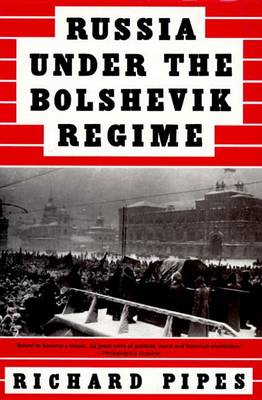Russia Under the Bolshevik Regime book