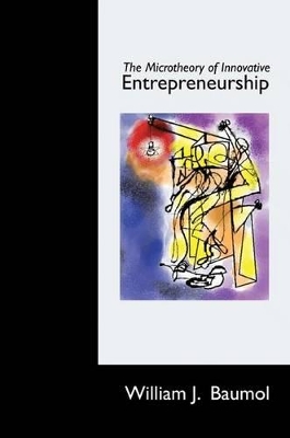 Microtheory of Innovative Entrepreneurship book