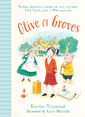 Olive of Groves by Katrina Nannestad