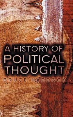 A History of Political Thought by Bruce Haddock