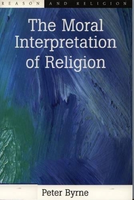 The Moral Interpretation of Religion book