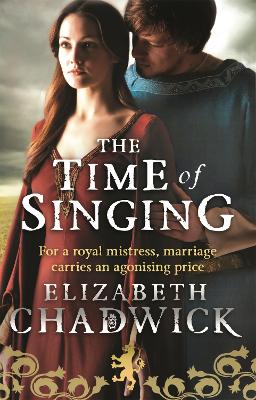 Time Of Singing by Elizabeth Chadwick