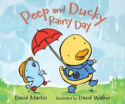 Peep and Ducky Rainy Day by David Martin