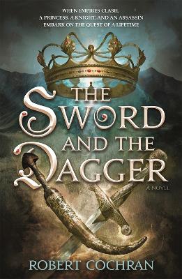 The Sword and the Dagger: A Novel by Robert Cochran