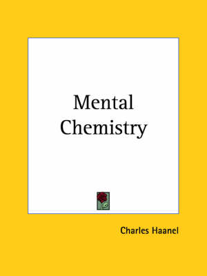 Mental Chemistry (1922) by Charles Haanel