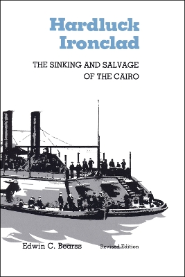 Hardluck Ironclad: The Sinking and Salvage of the Cairo book