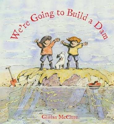 We're Going to Build a Dam book
