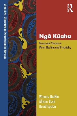 Ngā Kūaha: Voices and Visions in Māori Healing and Psychiatry book