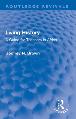 Living History: A Guide for Teachers in Africa book
