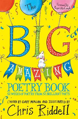 The Big Amazing Poetry Book: 52 Weeks of Poetry From 52 Brilliant Poets book