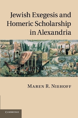 Jewish Exegesis and Homeric Scholarship in Alexandria book