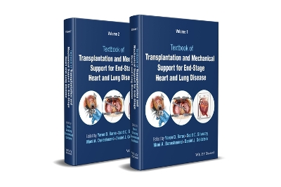 Textbook of Transplantation and Mechanical Support for End-Stage Heart and Lung Disease, 2 Volume Set book