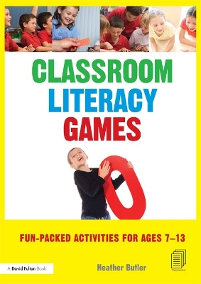 Classroom Literacy Games: Fun-packed activities for ages 7-13 book