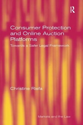 Consumer Protection and Online Auction Platforms by Christine Riefa