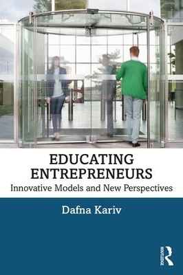 Educating Entrepreneurs: Innovative Models and New Perspectives book