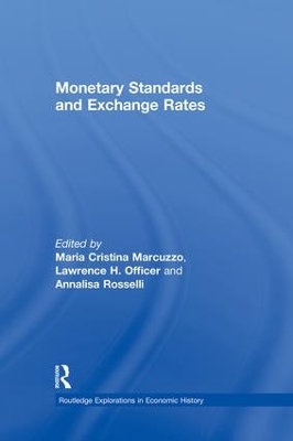 Monetary Standards and Exchange Rates by Maria Cristina Marcuzzo