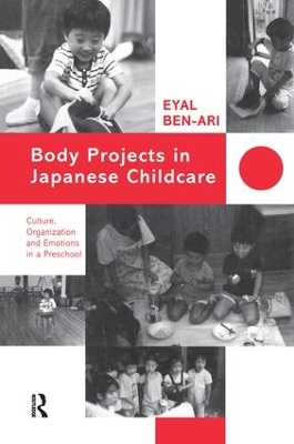 Body Projects in Japanese Childcare by Eyal Ben-Ari