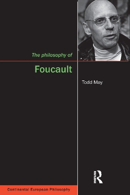 The The Philosophy of Foucault by Todd May