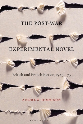 The Post-War Experimental Novel: British and French Fiction, 1945-75 book