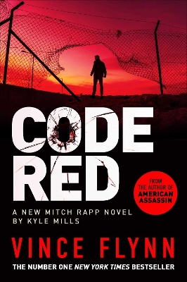 Code Red: The new pulse-pounding thriller from the author of American Assassin by Vince Flynn