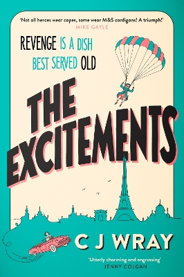The Excitements: Two sprightly ninety-year-olds seek revenge in this feelgood mystery for fans of Richard Osman book