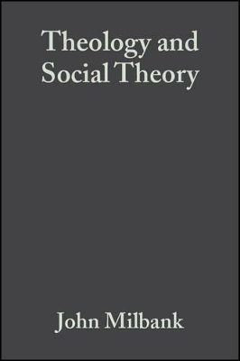 Theology and Social Theory book