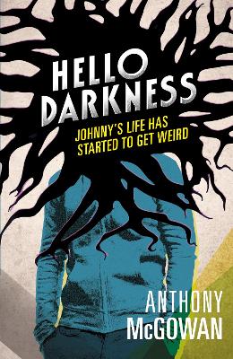 Hello Darkness by Anthony McGowan