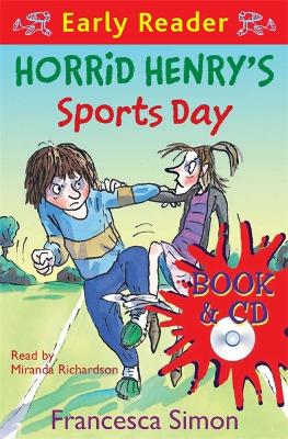 Horrid Henry Early Reader: Horrid Henry's Sports Day: Book 17 by Francesca Simon