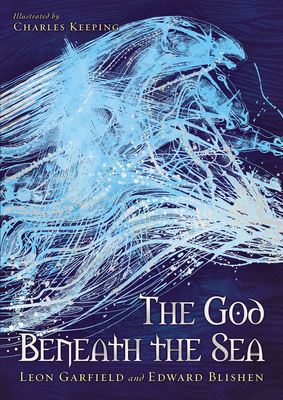 God Beneath The Sea by Leon Garfield