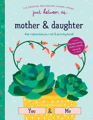 Just Between Us: Mother & Daughter book