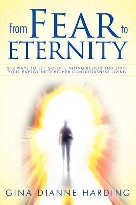 From Fear to Eternity by Gina-Dianne Harding