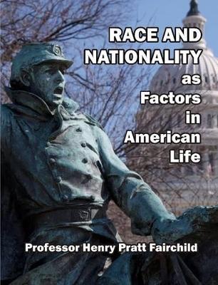 Race and Nationality as Factors in American Life book