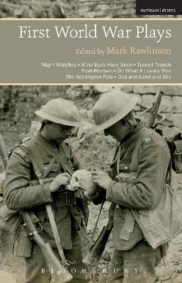 First World War Plays by Dr Mark Rawlinson