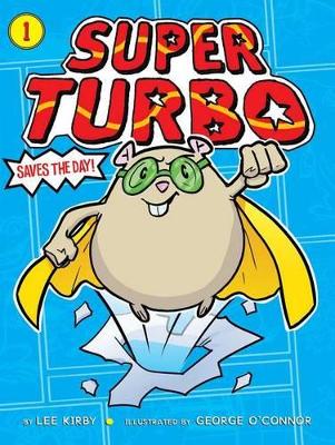 SUPER TURBO #1 Super Turbo Saves Day book
